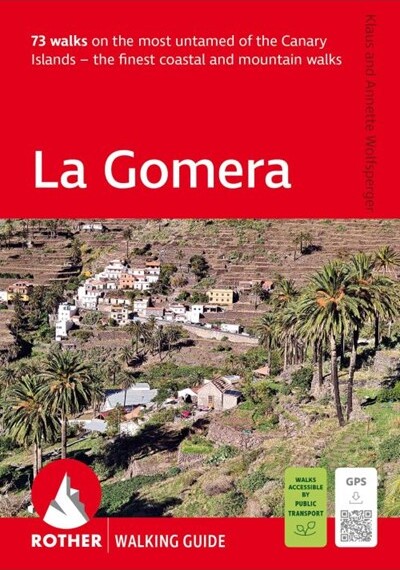 La Gomera - Rother Walking Guide - Wolfsberger Klaus - English Book