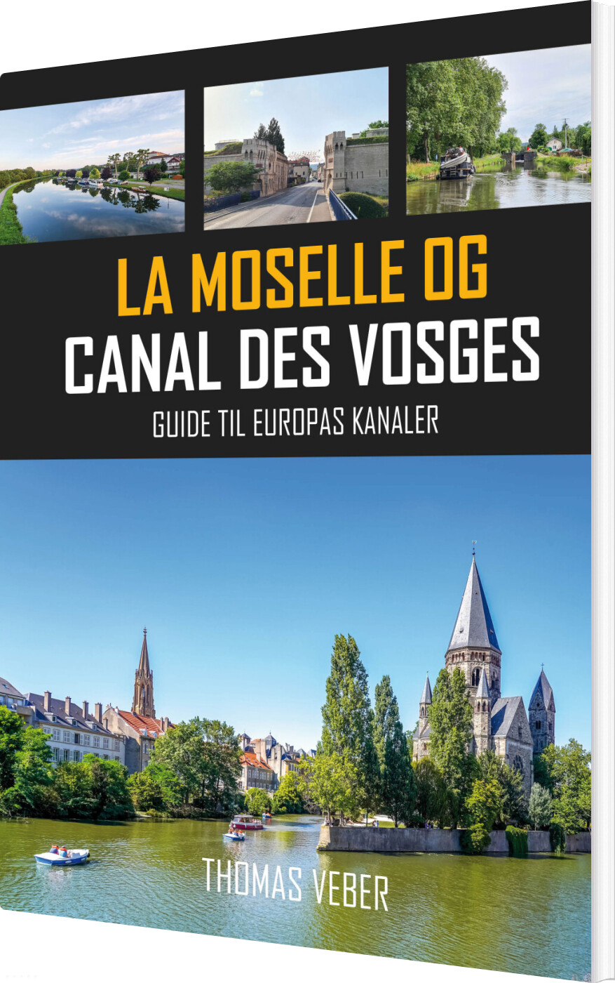 La Moselle Og Canal Des Vosges - Thomas Veber - Bog