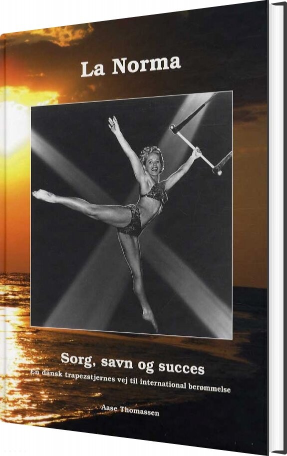Billede af La Norma, Sorg Savn Og Succes - Aase Thomassen - Bog
