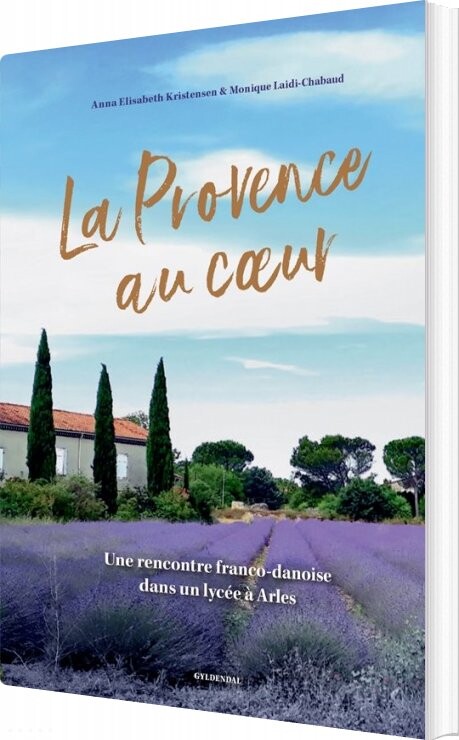 La Provence Au Coeur - Anna Elisabeth Kristensen - Bog