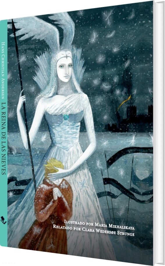 La Reina De Las Nieves - H.c. Andersen - Spansk Bog