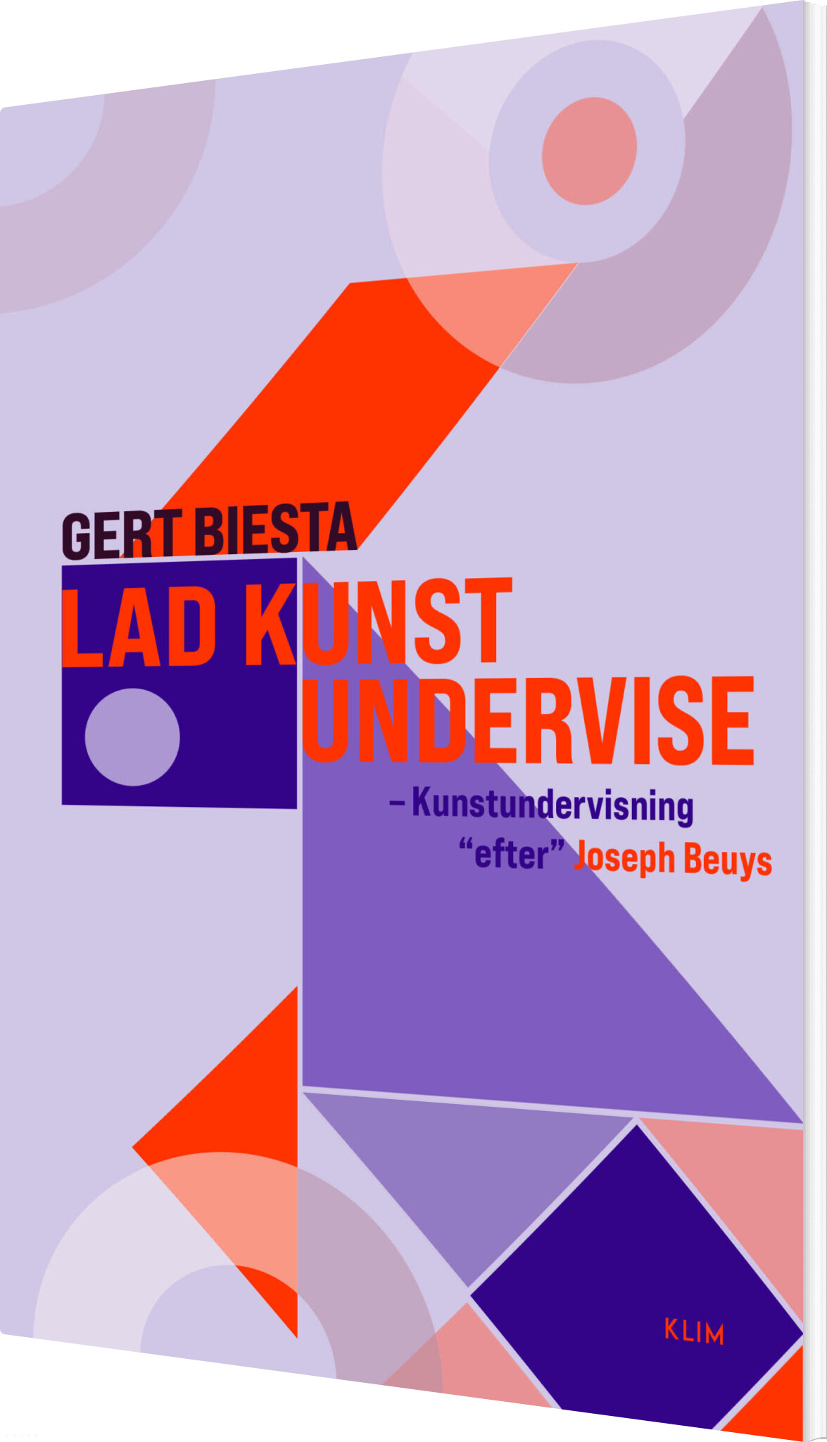 Billede af Lad Kunst Undervise - Gert Biesta - Bog
