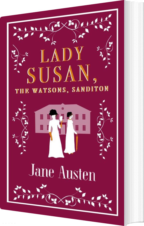 Lady Susan, The Watsons, Sanditon - Jane Austen - English Book