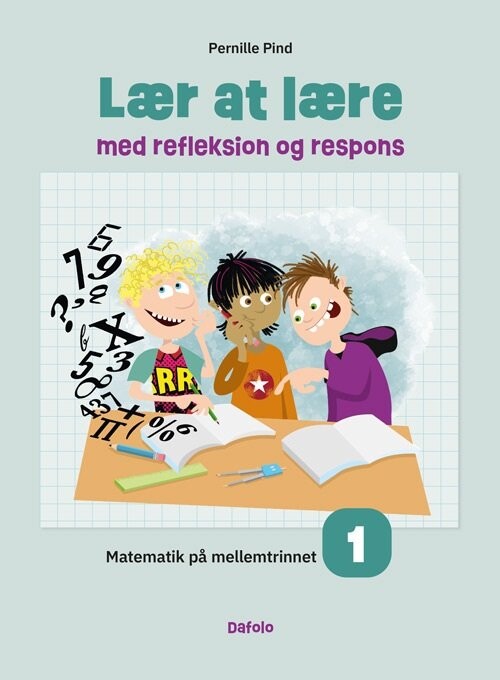 Lær At Lære Med Refleksion Og Respons - Pernille Pind - Bog - Dafolo