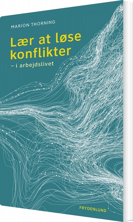 Lær At Løse Konflikter - Marion Thorning - Bog