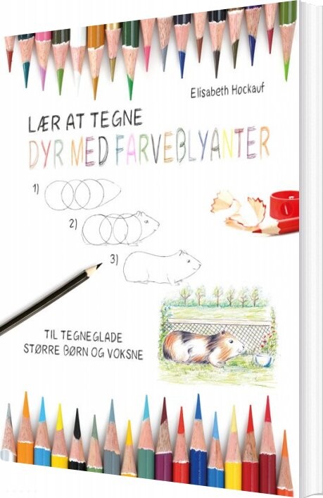 Lær At Tegne Dyr Med Farveblyanter - Elisabeth Hockauf - Bog