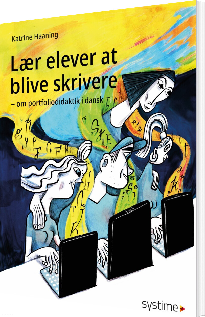 Lær Elever At Blive Skrivere - Katrine Haaning - Bog