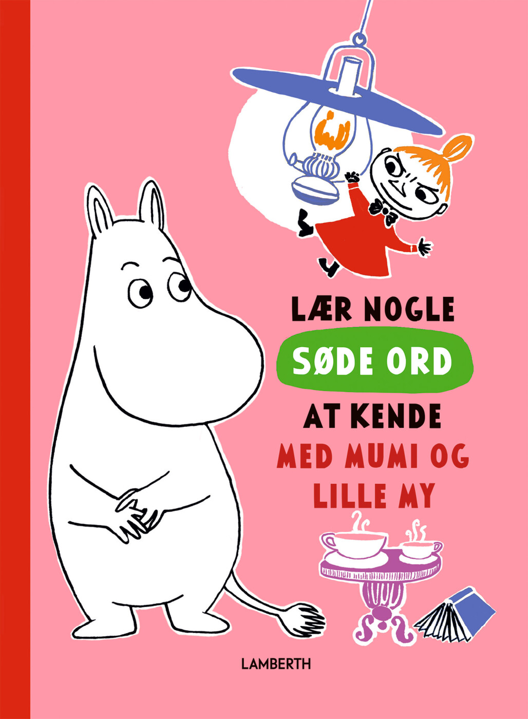 Billede af Lær Nogle Søde Ord At Kende Med Mumi Og Lille My - Katariina Heilala - Bog