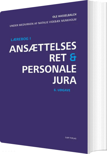 Lærebog I Ansættelsesret Og Personalejura - Ole Hasselbalch - Bog