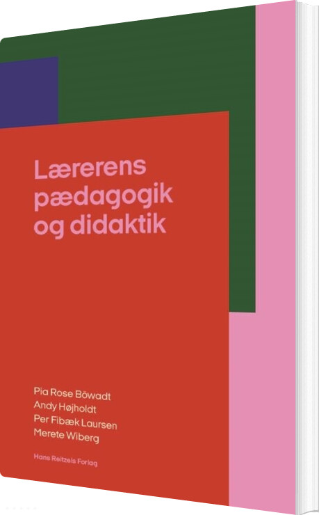Billede af Lærerens Pædagogik Og Didaktik - Per Fibæk Laursen - Bog