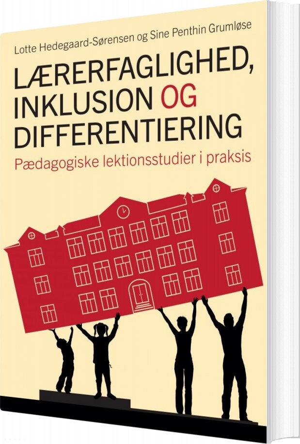 Billede af Lærerfaglighed, Inklusion Og Differentiering - Lotte Hedegaard-sørensen - Bog