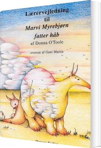 Lærervejledning Til Marvi Myrebjørn - Donna O´toole - Bog