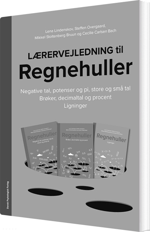 Billede af Lærervejledning Til Regnehuller - Negative Tal, Potenser Og Pi, Store Og Små Tal / Brøker, Decimaltal Og Procent / Ligninger - Lena Lindenskov -