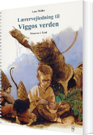 Lærervejledning Til Viggos Verden - Lene Møller - Bog