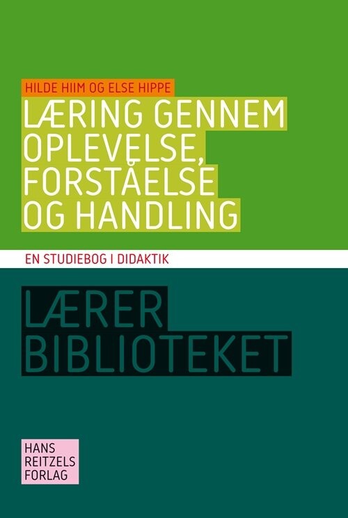 Billede af Læring Gennem Oplevelse, Forståelse Og Handling - Hilde Hiim - Bog