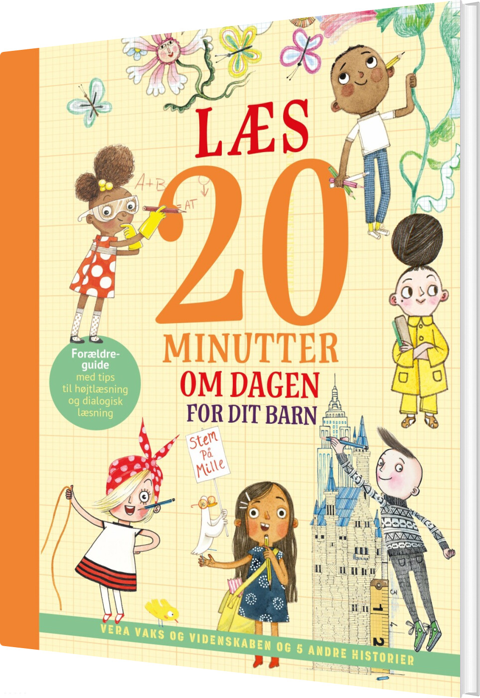 Læs 20 Minutter Om Dagen - For Dit Barn: Vera Vaks Og Videnskaben Og 5 Andre Historier - Bog