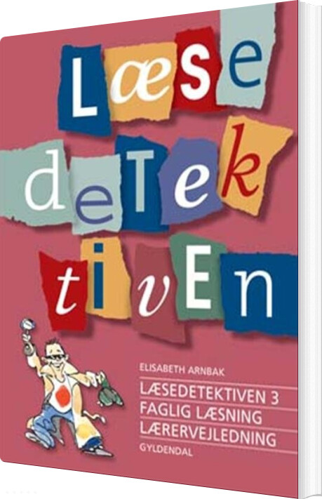 Læsedetektiven 3 - Faglig Læsning - Elisabeth Arnbak - Bog