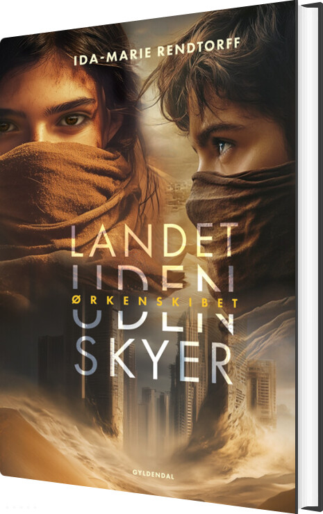 Landet Uden Skyer 1 - ørkenskibet - Ida-marie Rendtorff - Bog