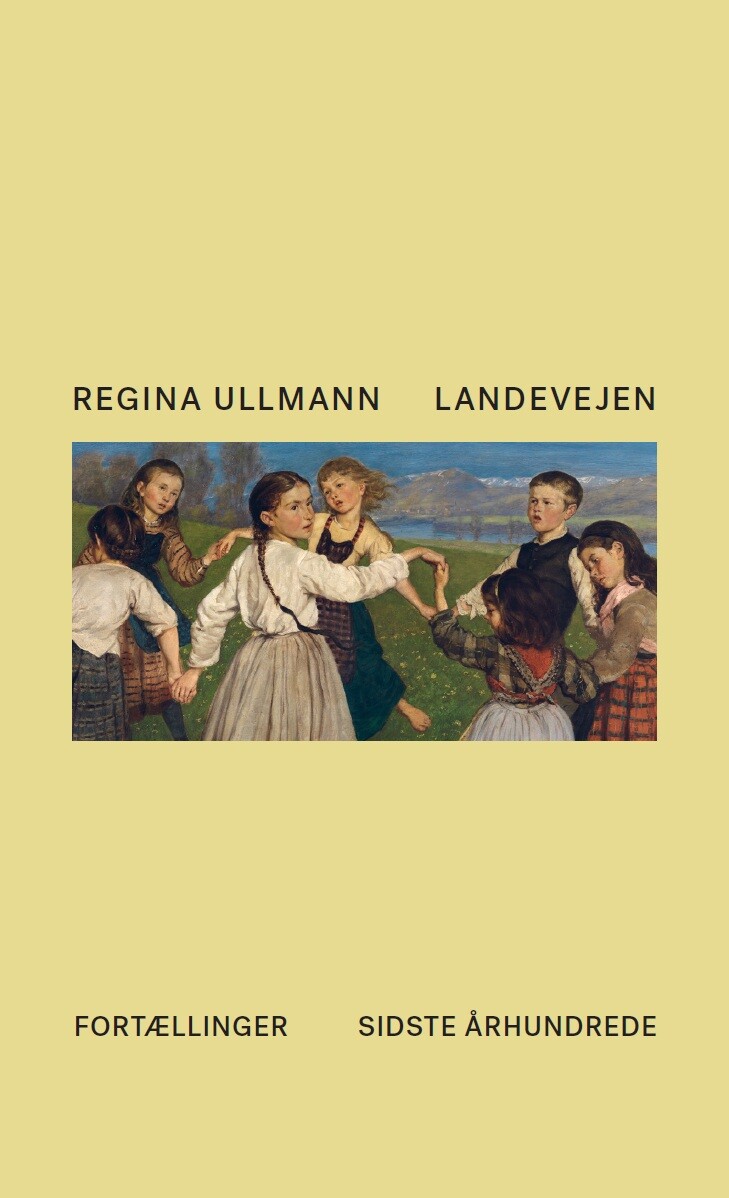 Landevejen - Regina Ullmann - Bog - Forlaget Sidste århundrede