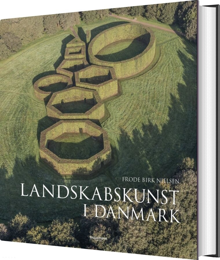 Landskabskunst I Danmark - Frode Birk Nielsen - Bog