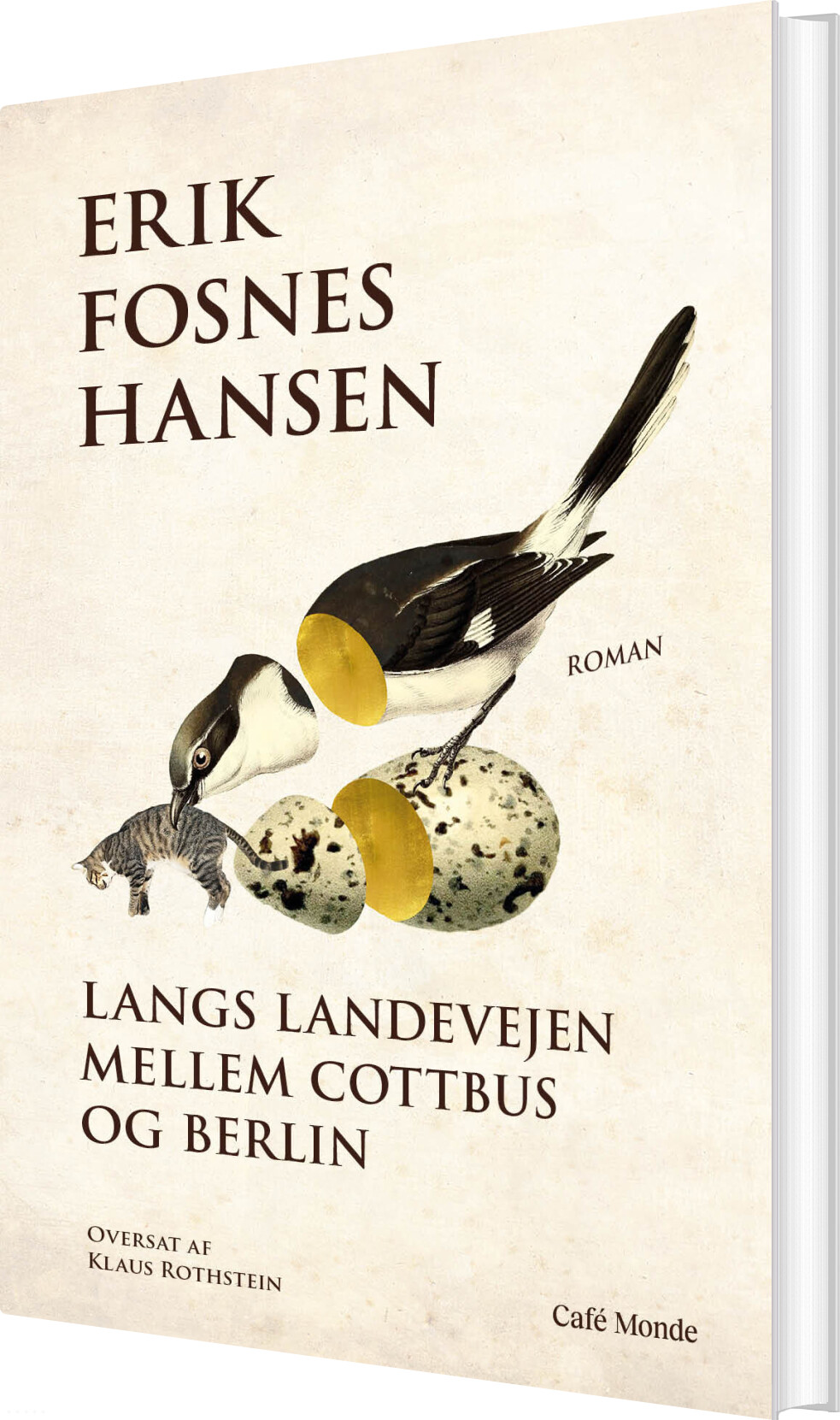 Billede af Langs Landevejen Mellem Cottbus Og Berlin - Erik Fosnes Hansen - Bog