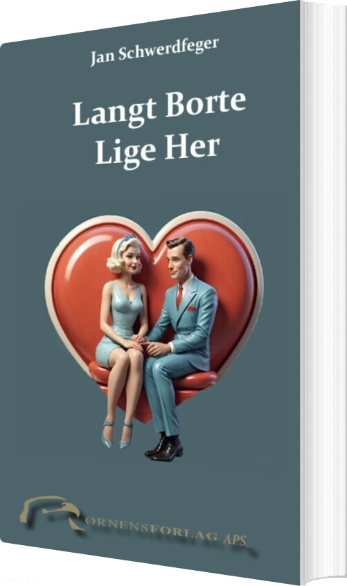 Langt Borte Lige Her - Jan Schwerdfeger - Bog