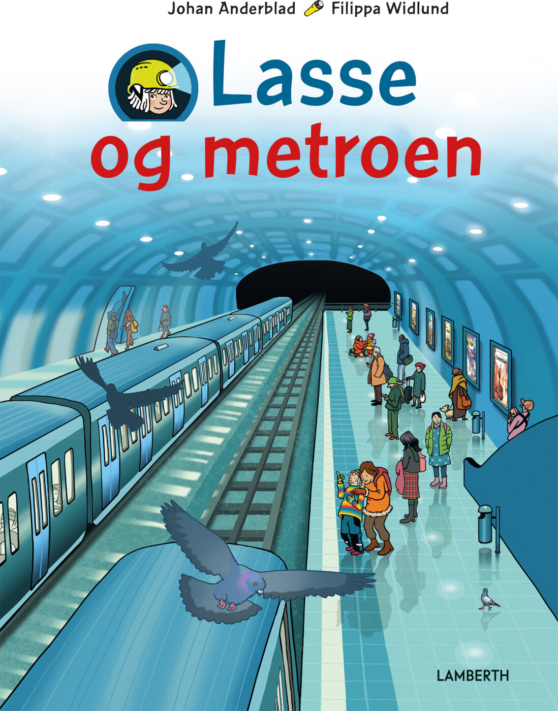 Lasse Og Metroen - Johan Anderblad - Bog