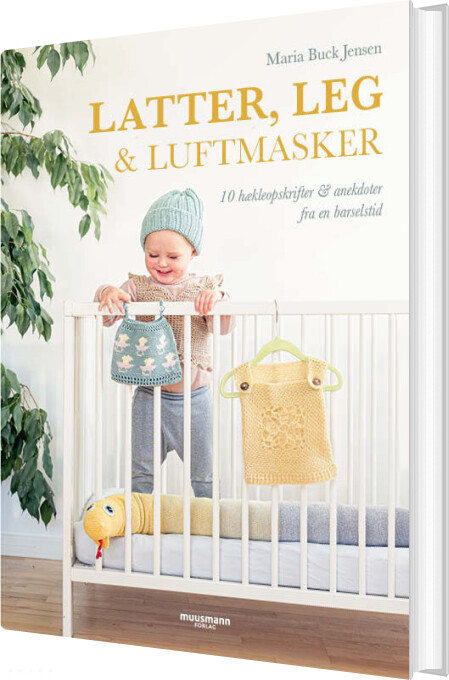 Latter, Leg & Luftmasker - Maria Buck Jensen - Bog