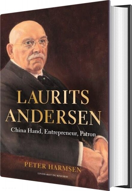 Billede af Laurits Andersen - China Hand, Entrepreneur, Patron - Peter Harmsen - English Book