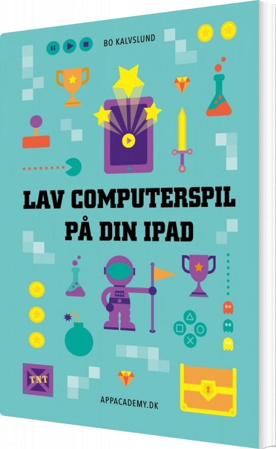 Lav Computerspil På Din Ipad - Bo Kalvslund - Bog