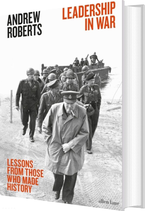 Billede af Leadership In War: Lessons From Those Who Made History - Andrew Roberts - English Book