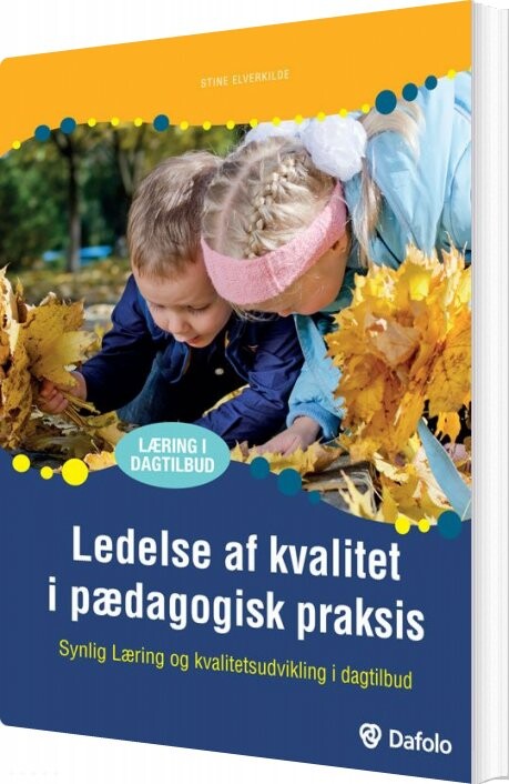 Billede af Ledelse Af Kvalitet I Pædagogisk Praksis - Stine Elverkilde - Bog