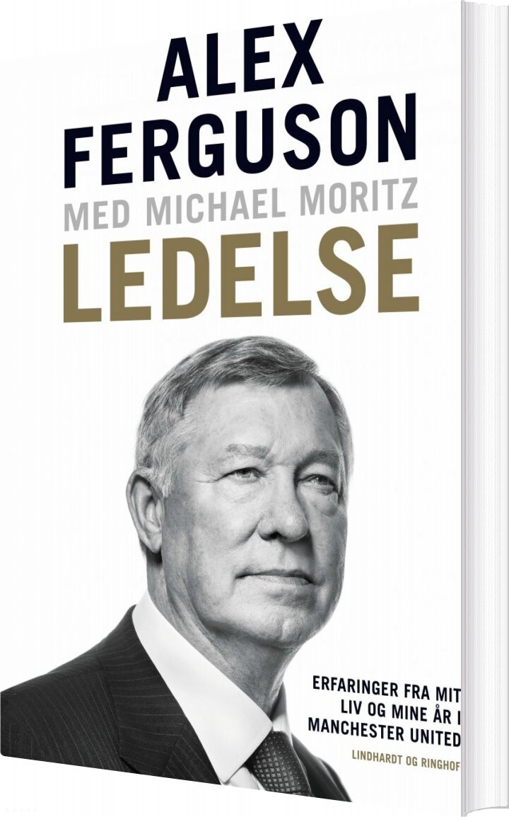 Ledelse - Erfaringer Fra Mit Liv Og Mine år I Manchester United - Alex Ferguson - Bog