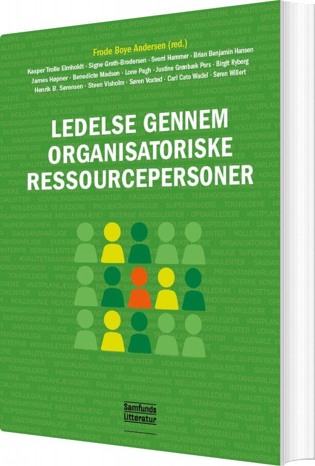 Ledelse Gennem Organisatoriske Ressourcepersoner - Frode Boye Andersen - Bog