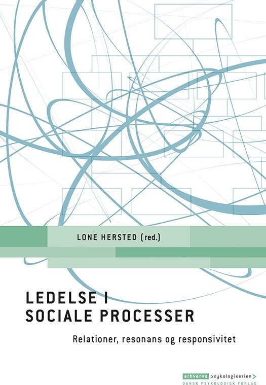 Ledelse I Sociale Processer - Lone Hersted - Bog
