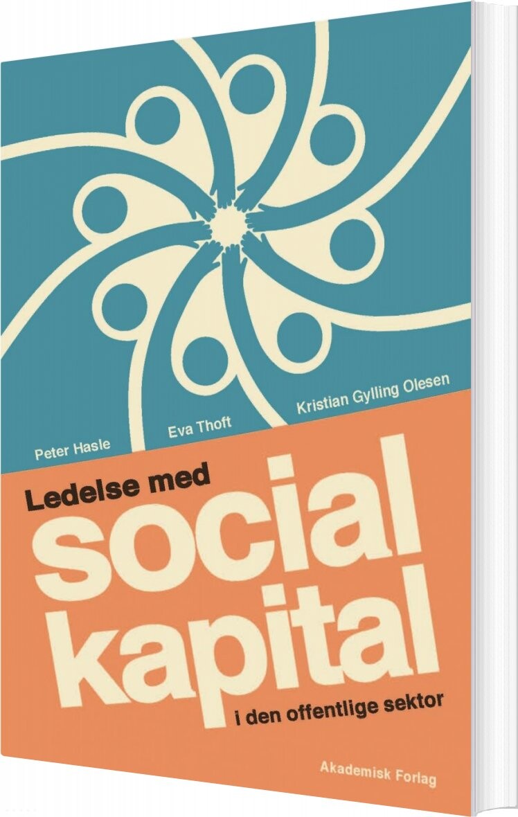 Billede af Ledelse Med Social Kapital I Den Offentlige Sektor - Peter Hasle - Bog