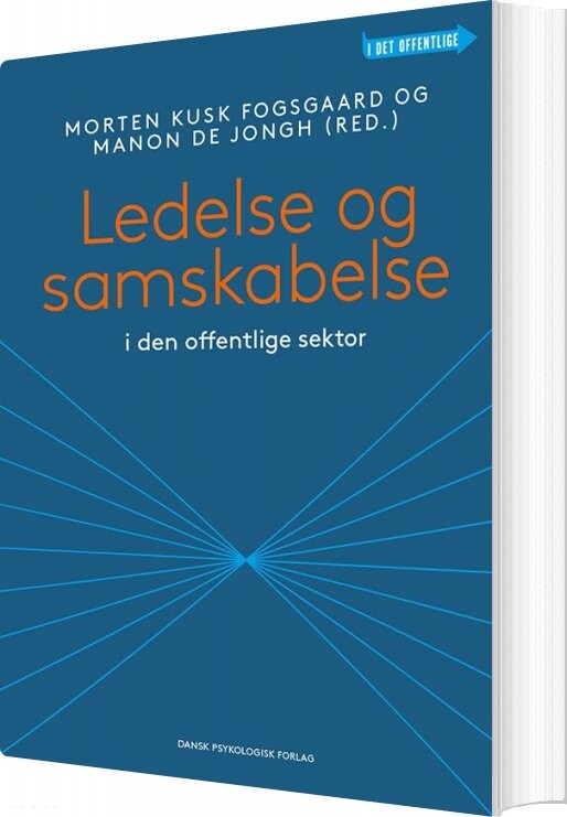 Billede af Ledelse Og Samskabelse I Den Offentlige Sektor - Morten Kusk Fogsgaard - Bog