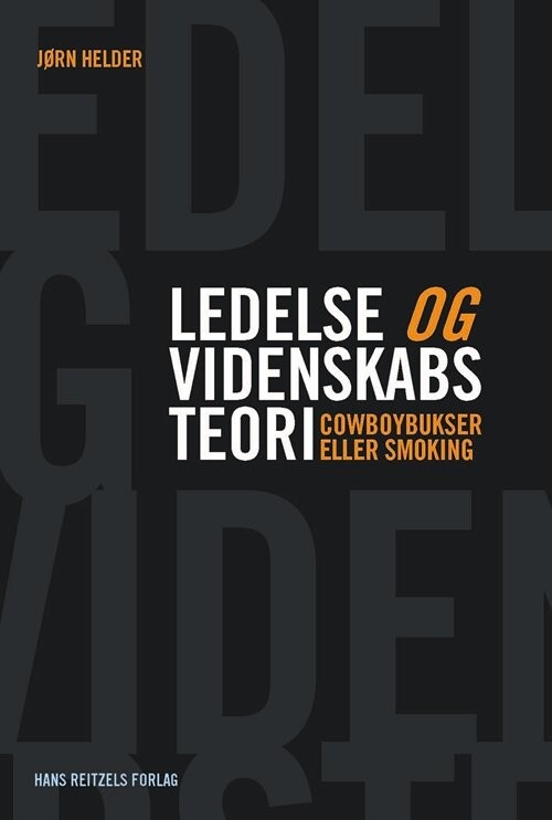 Billede af Ledelse Og Videnskabsteori - Jørn Helder - Bog