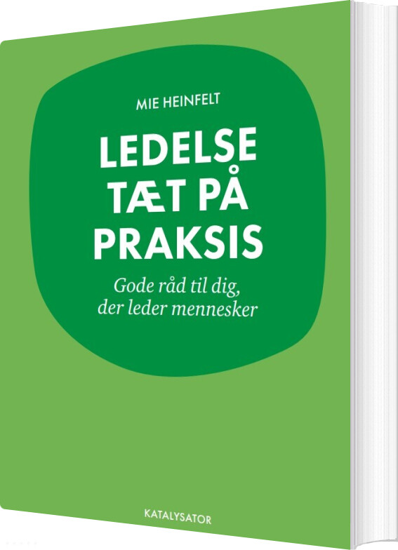 Billede af Ledelse Tæt På Praksis - Mie Heinfelt - Bog