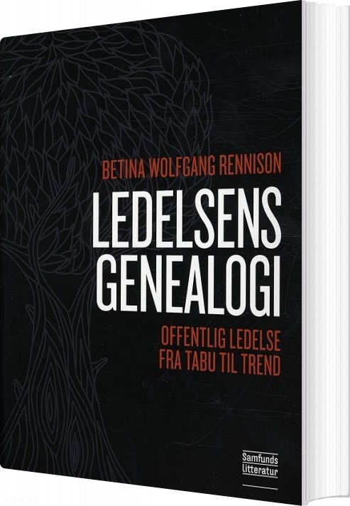 Ledelsens Genealogi - Betina Rennison - Bog