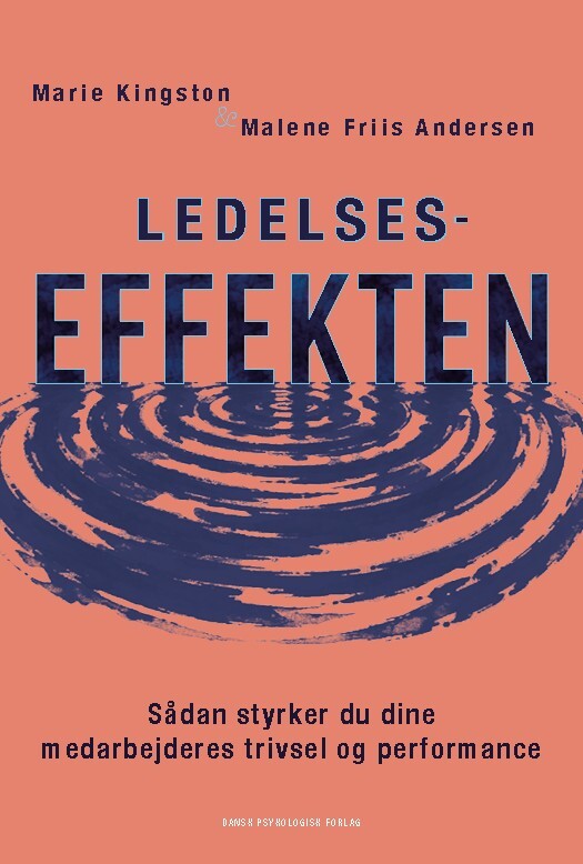 Ledelseseffekten - Malene Friis Andersen - Bog - Dansk Psykologisk Forlag