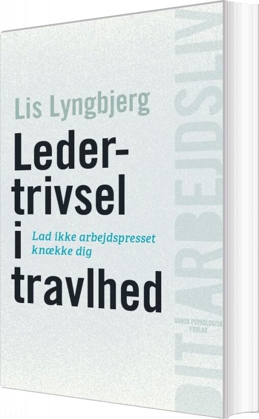 Ledertrivsel I Travlhed - Lis Lyngbjerg - Bog