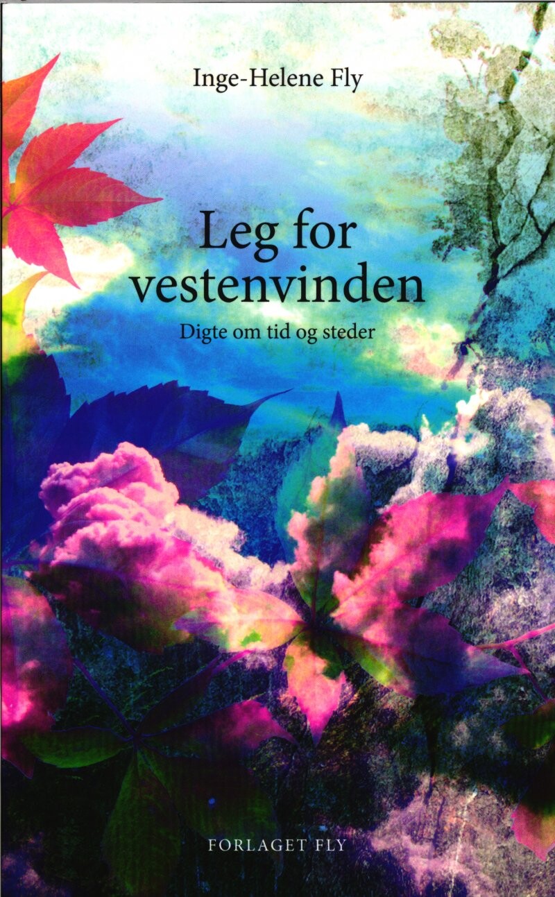 Billede af Leg For Vestenvinden - Inge-helene Fly - Bog