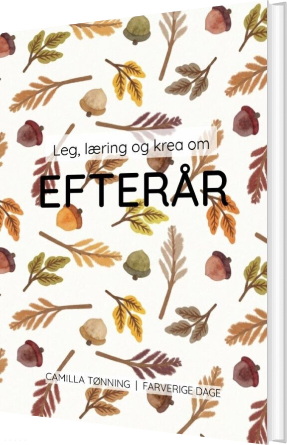 Leg, Læring Og Krea Om Efterår - Camilla Tønning - Bog