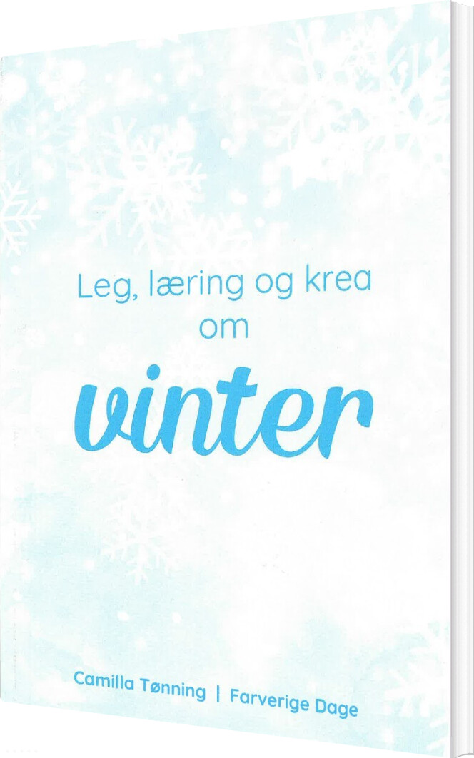 Leg, Læring Og Krea Om Vinter - Camilla Tønning - Bog