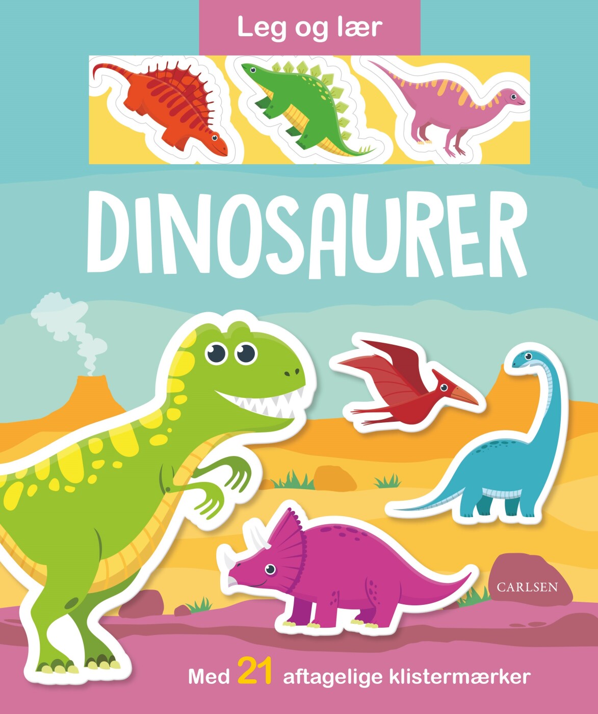 Leg Og Lær: Dinosaurer - Med Aftagelige Klistermærker - Diverse - Bog