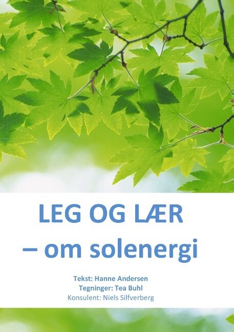 Billede af Leg Og Lær Om Solenergi - Hanne Andersen - Bog