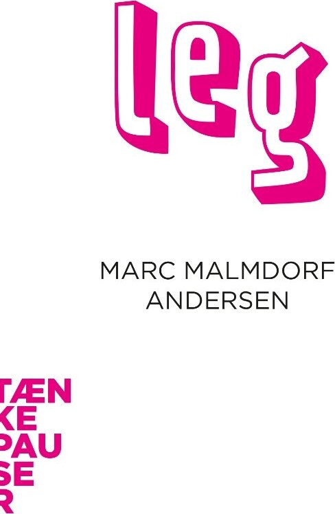 Billede af Tænkepauser - Leg - Marc Malmdorf Andersen - Bog