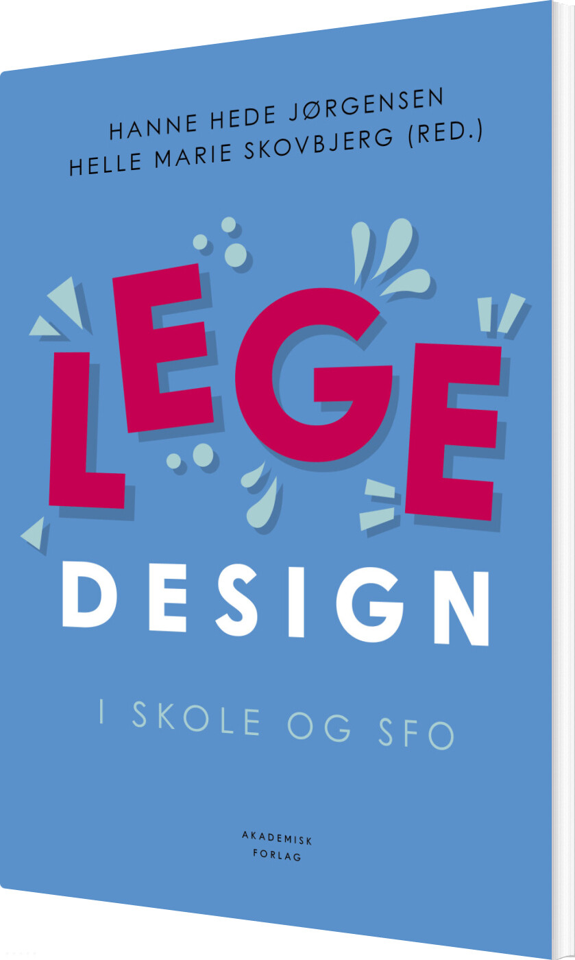 Billede af Legedesign I Skole Og Sfo - Hanne Hede Jørgensen - Bog