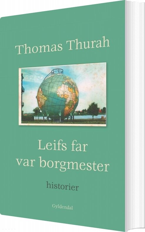 Billede af Leifs Far Var Borgmester - Thomas Thurah - Bog